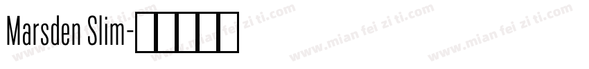 Marsden Slim字体转换